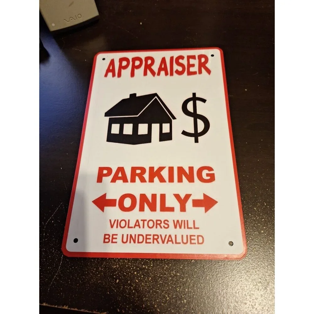 Appraiser Parking Only Metal Tin Sign 8